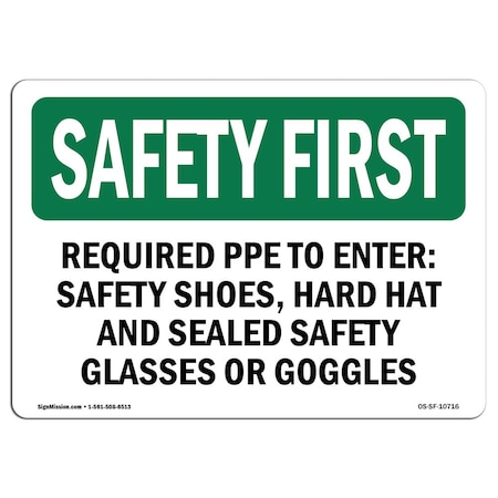 OSHA SAFETY FIRST Sign, Required PPE To Enter Safety Shoes Hard, 5in X 3.5in Decal, 10PK